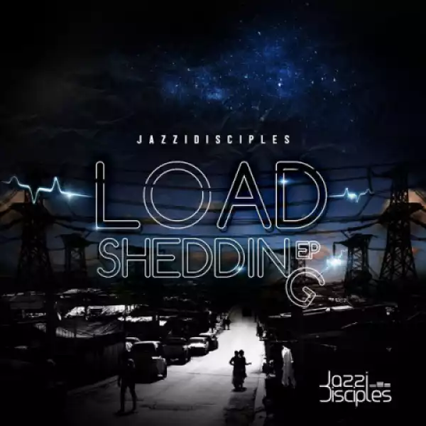 The Load Shedding BY JazziDisciples
